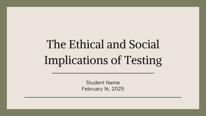 the ethical and social implications of testing