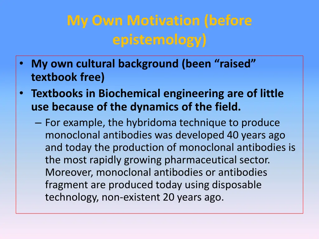 my own motivation before epistemology