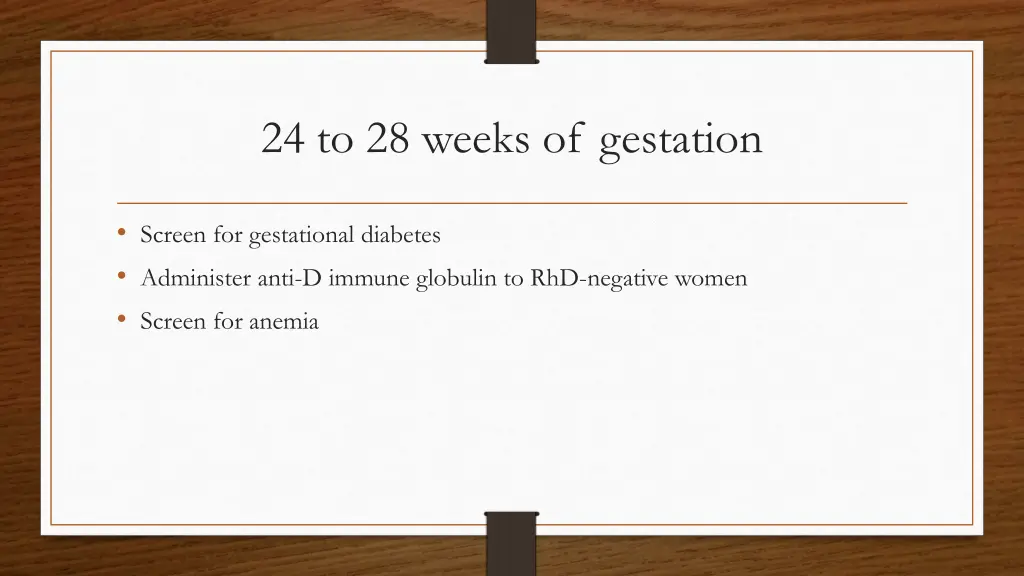 24 to 28 weeks of gestation