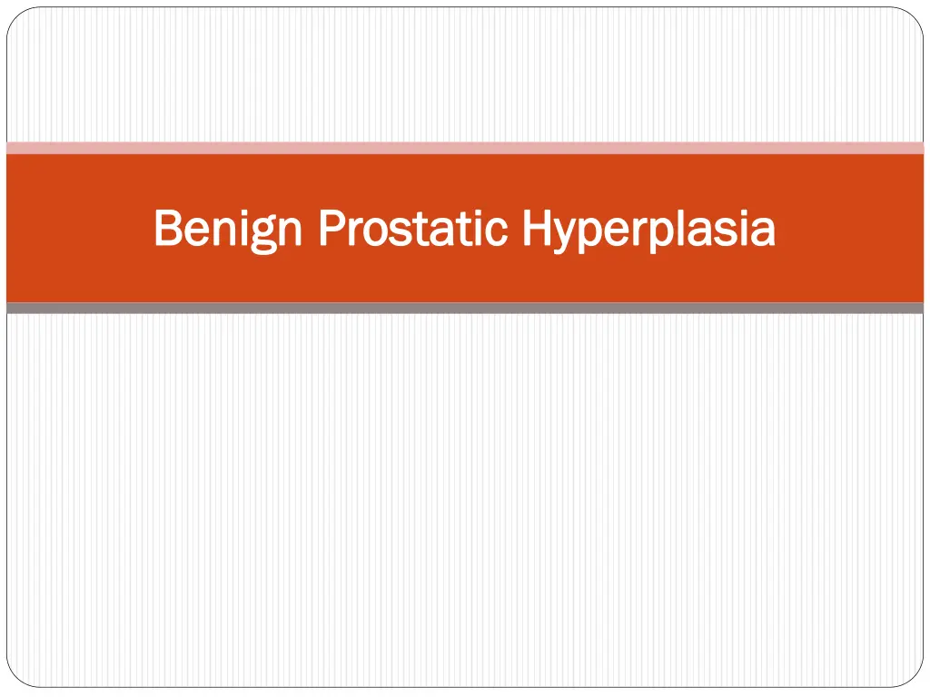 benign prostatic hyperplasia benign prostatic
