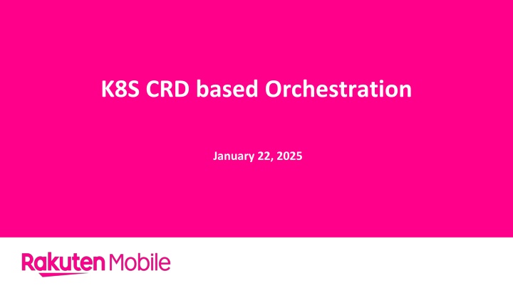 k8s crd based orchestration