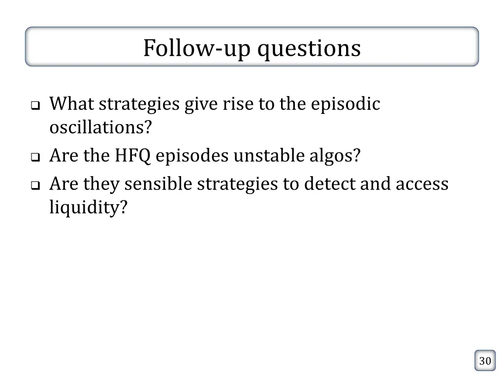 follow up questions