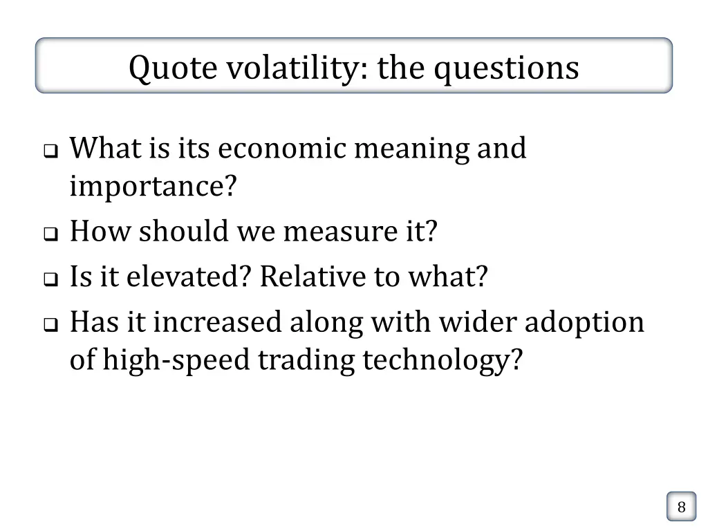 quote volatility the questions
