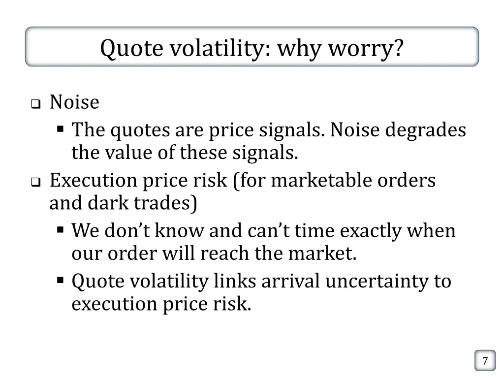 quote volatility why worry