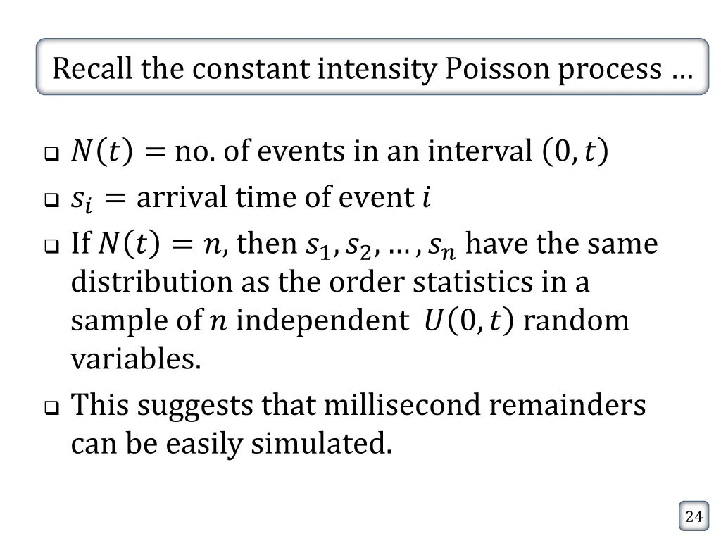 recall the constant intensity poisson process