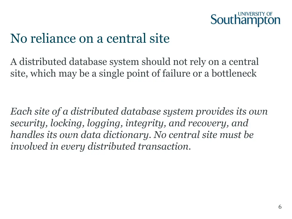 no reliance on a central site