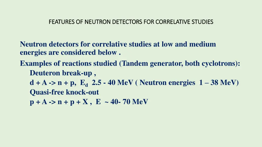 features of neutron detectors for correlative