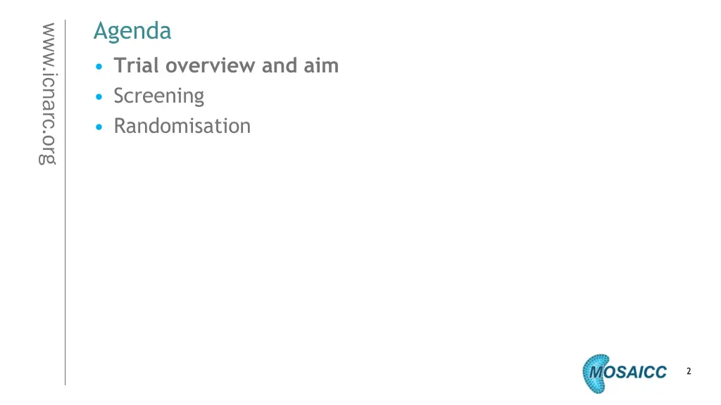 agenda trial overview and aim screening