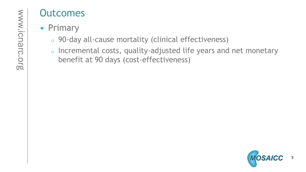 outcomes primary o 90 day all cause mortality