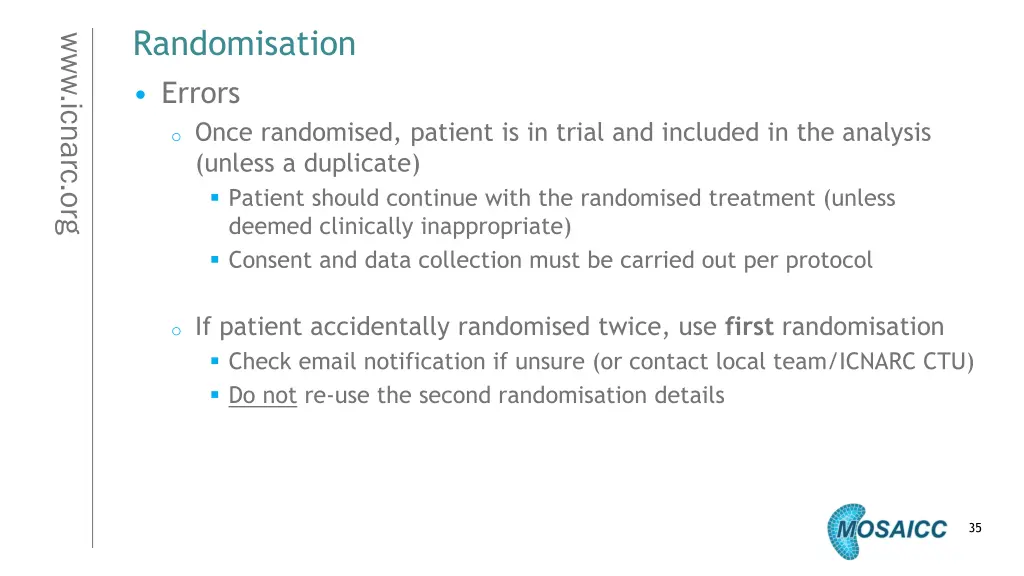randomisation errors o once randomised patient