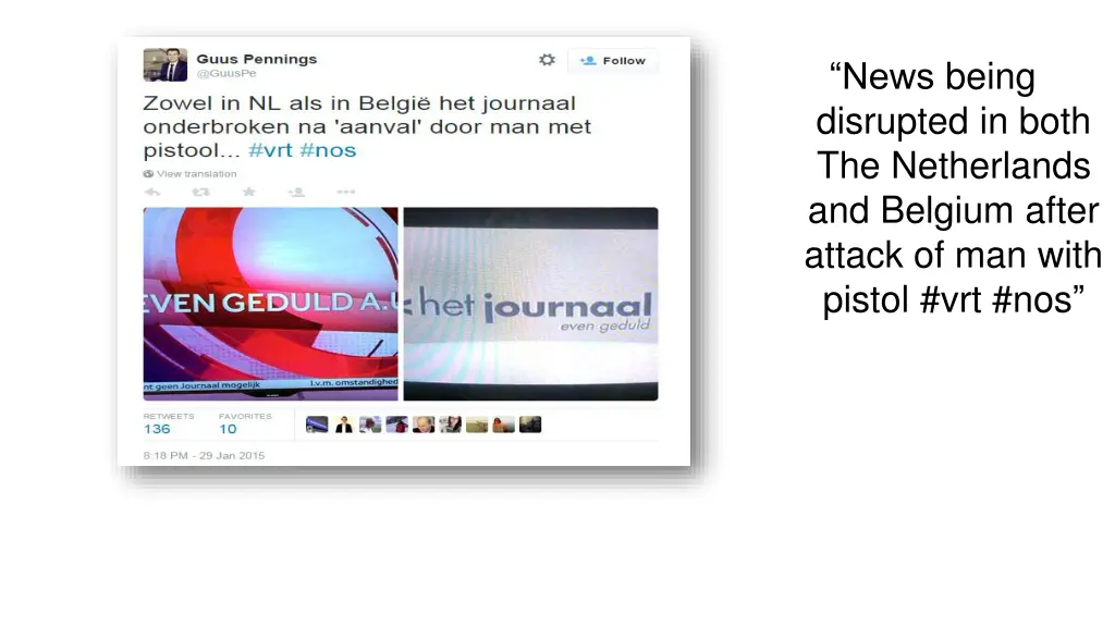 news being disrupted in both the netherlands