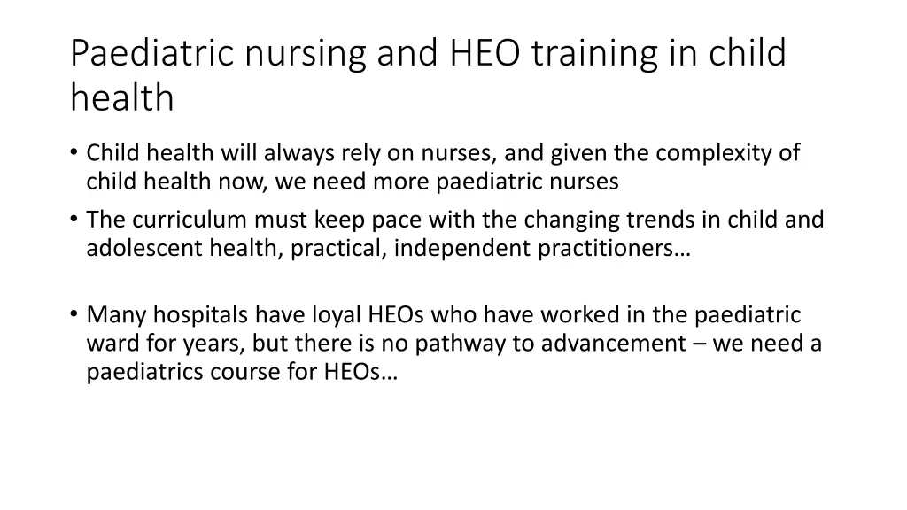 paediatric nursing and heo training in child