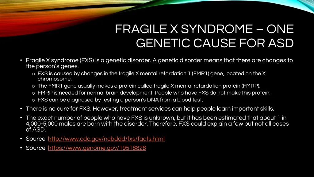 fragile x syndrome one genetic cause for asd