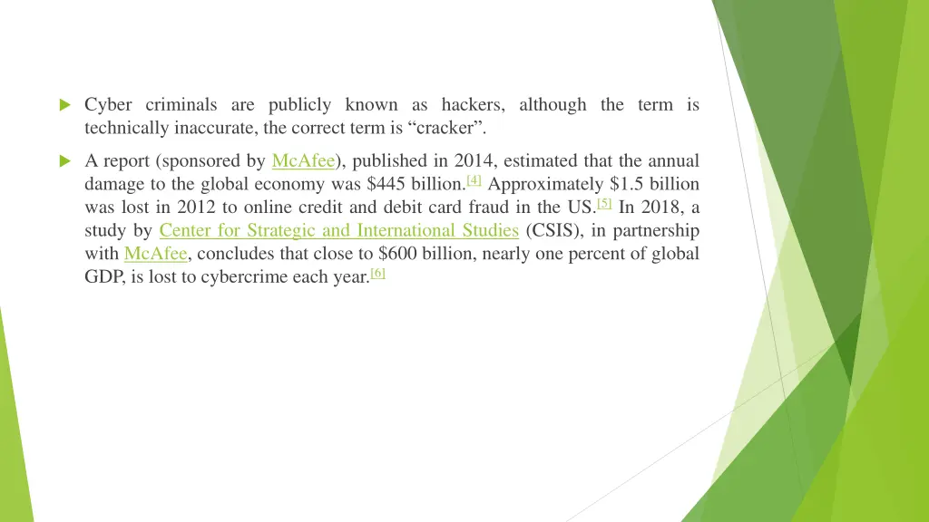 cyber criminals are publicly known as hackers