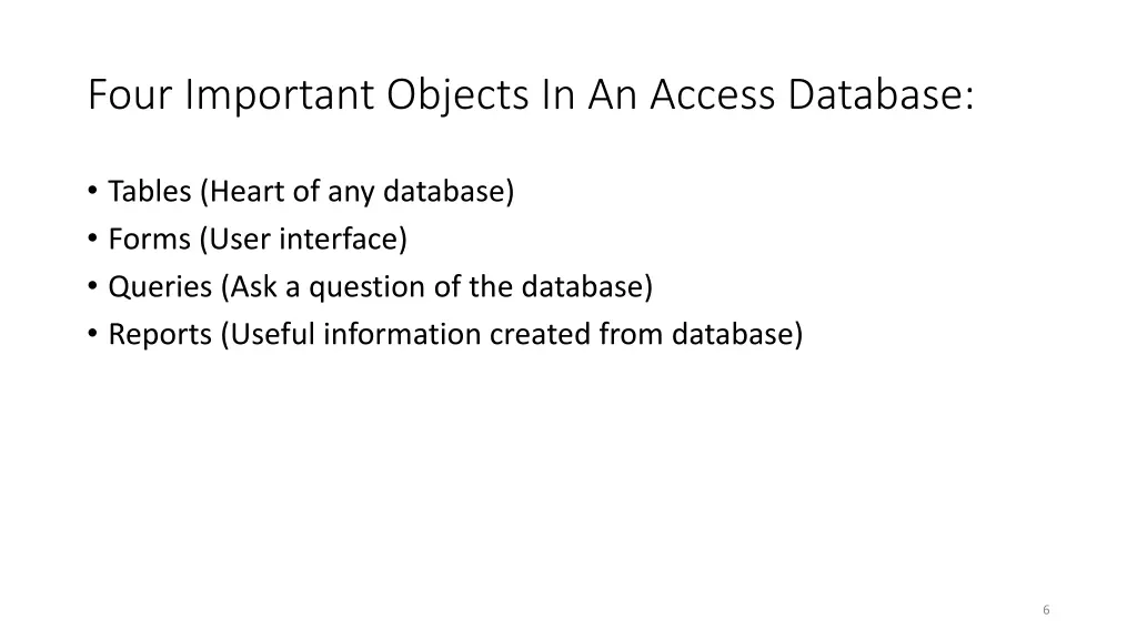 four important objects in an access database