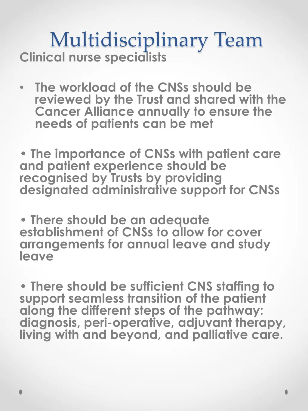multidisciplinary team clinical nurse specialists