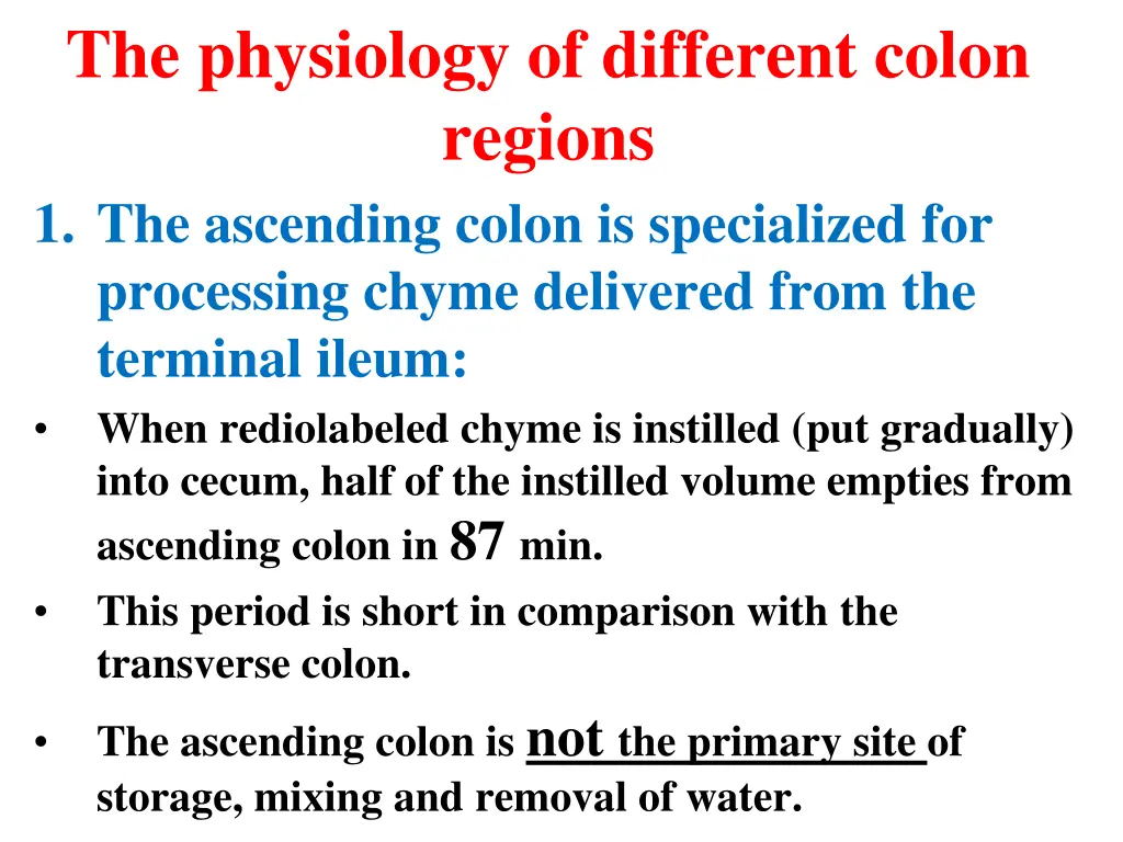 the physiology of different colon regions 1
