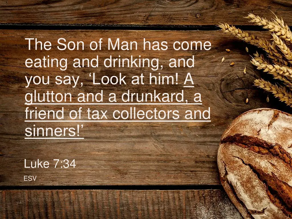 the son of man has come eating and drinking 1