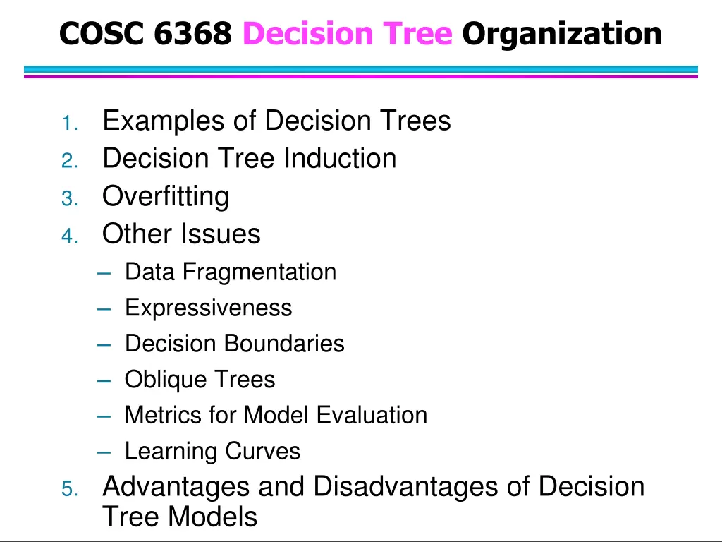 cosc 6368 decision tree organization