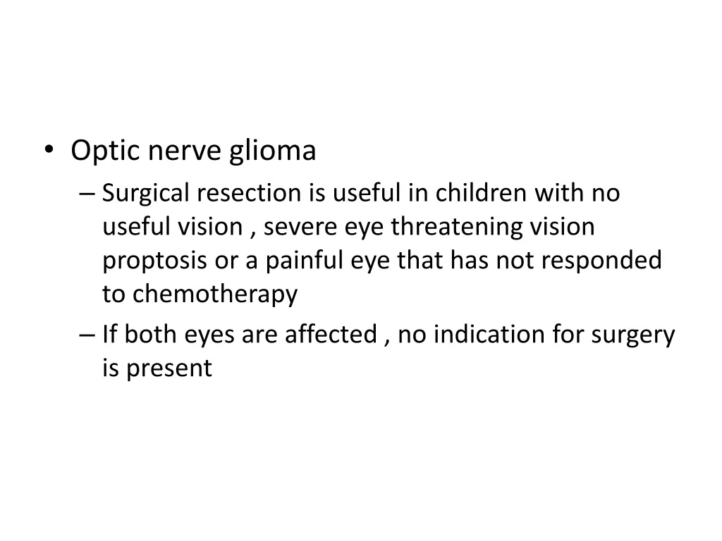 optic nerve glioma surgical resection is useful