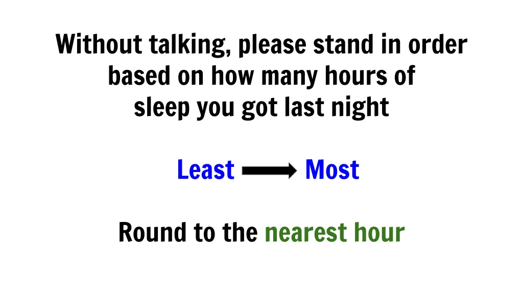 without talking please stand in order based
