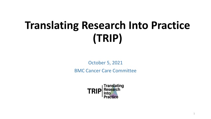 translating research into practice trip