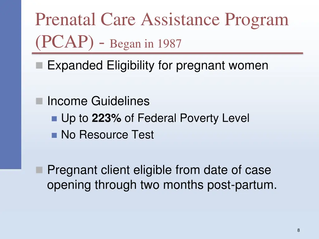 prenatal care assistance program pcap began