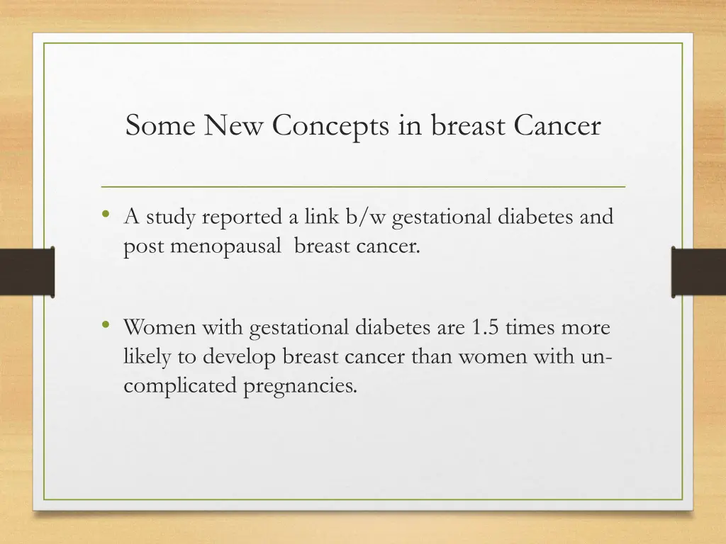 some new concepts in breast cancer
