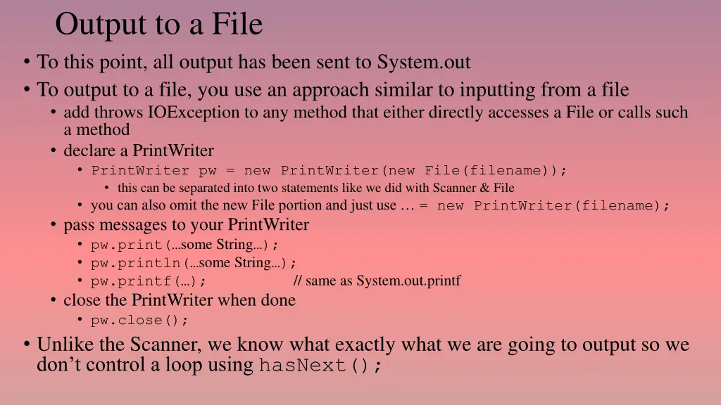 output to a file to this point all output