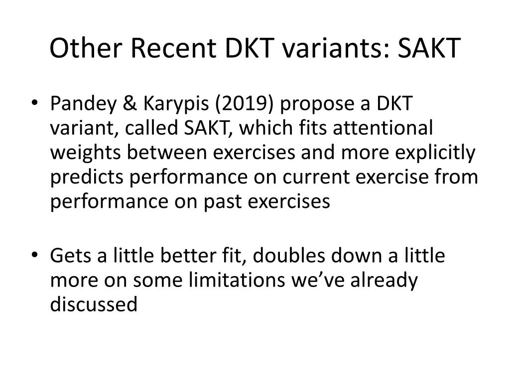 other recent dkt variants sakt