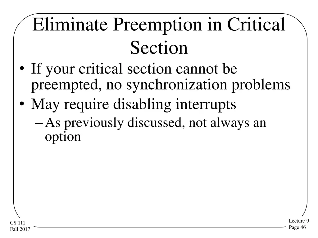 eliminate preemption in critical section if your