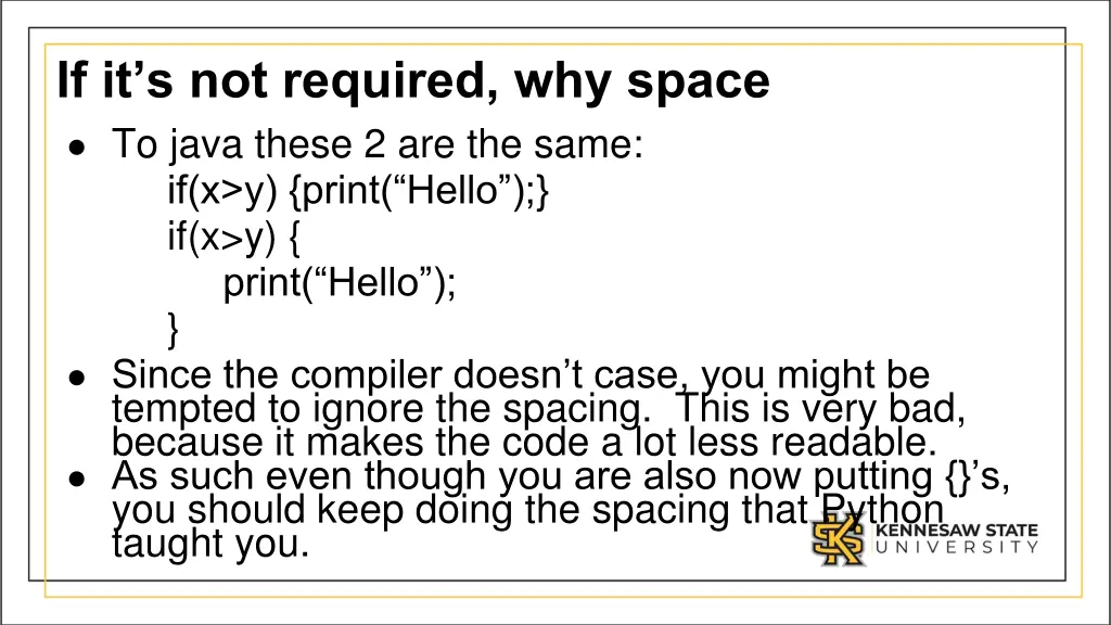 if it s not required why space to java these