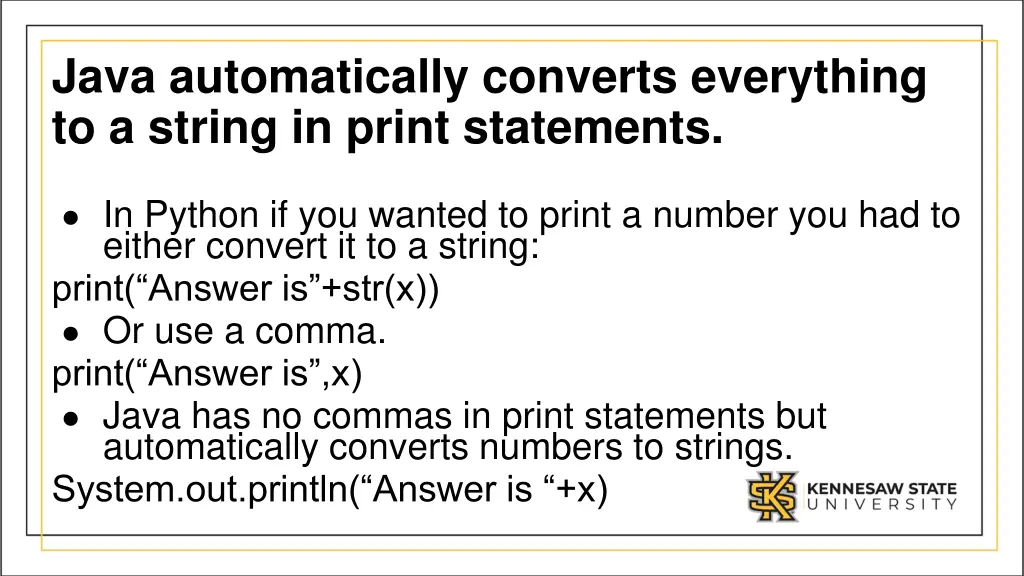 java automatically converts everything