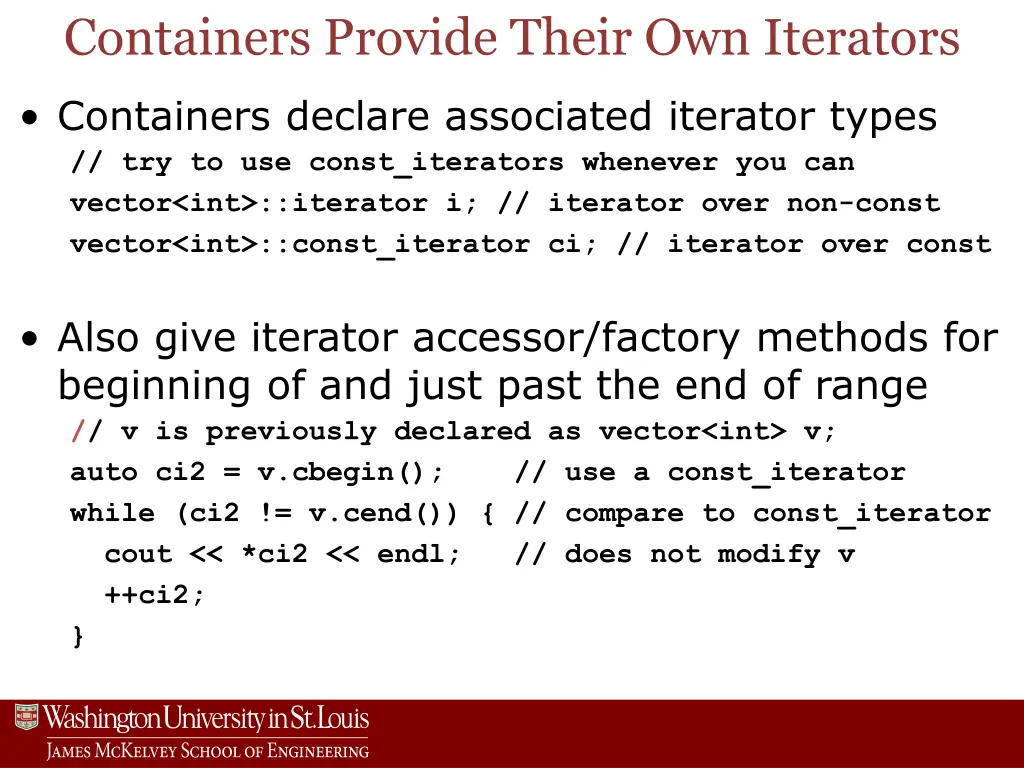containers provide their own iterators
