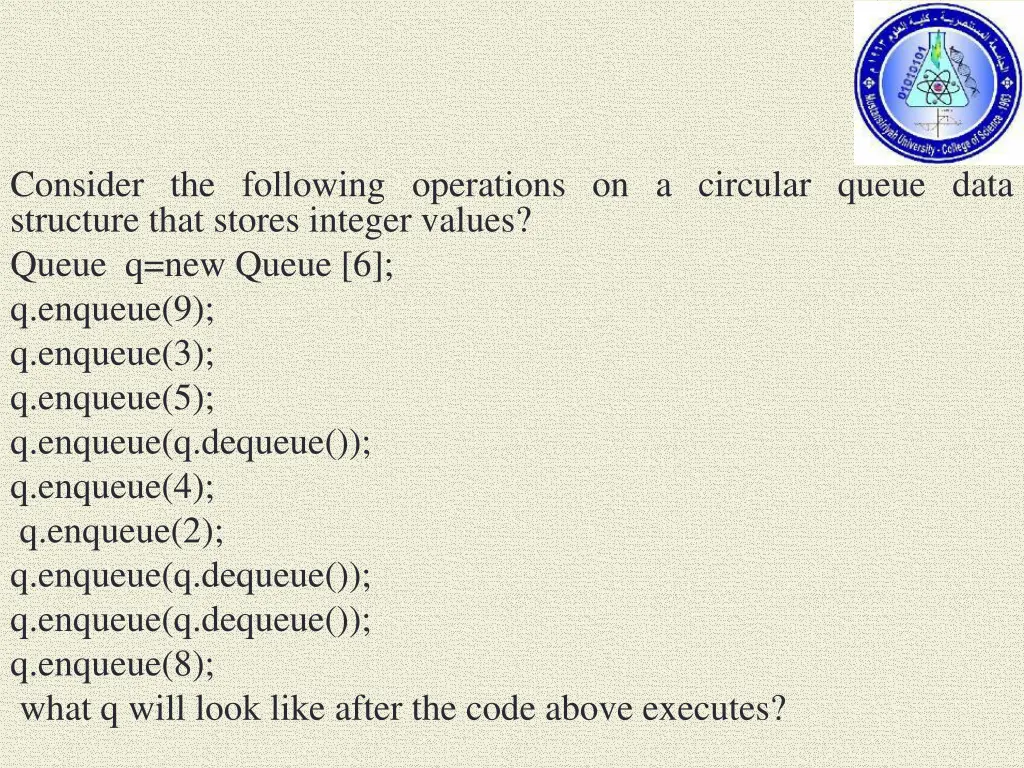 consider the following operations on a circular