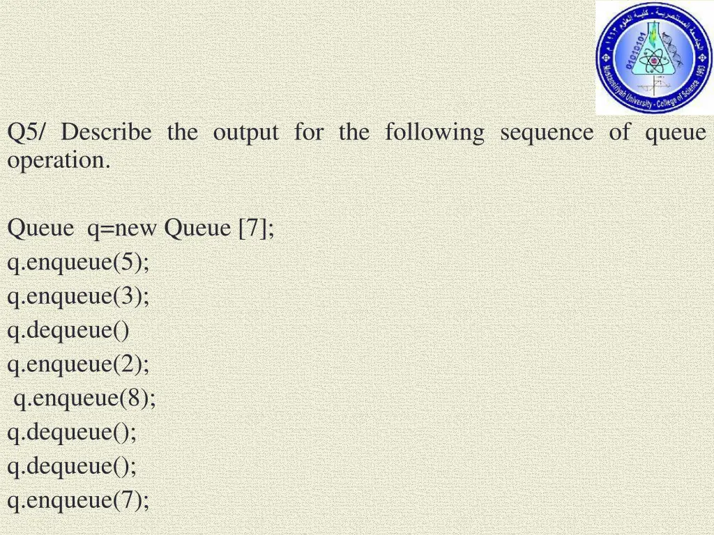 q5 describe the output for the following sequence