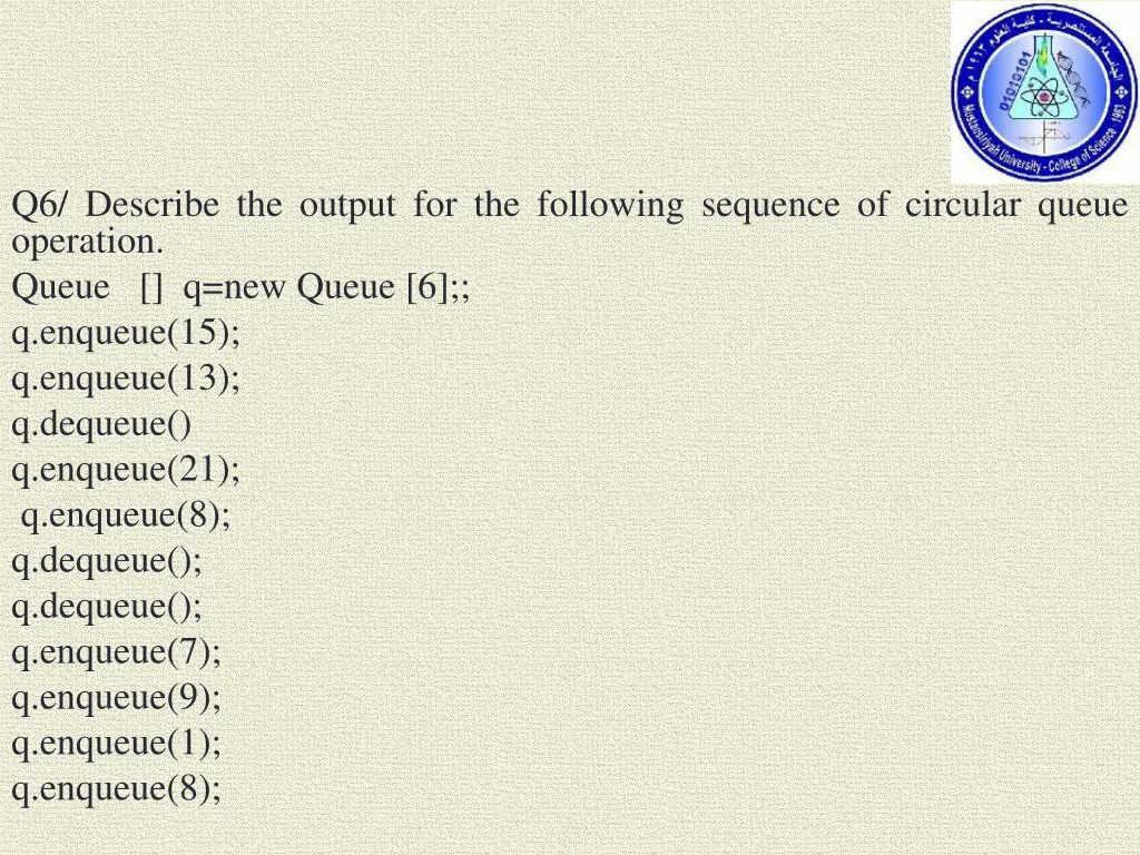 q6 describe the output for the following sequence