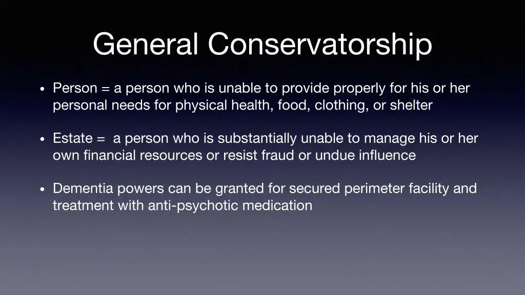 general conservatorship