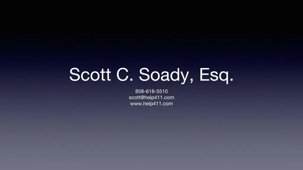 scott c soady esq 858 618 5510 scott@help411 1