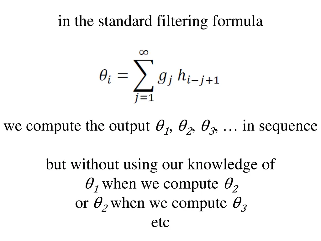in the standard filtering formula