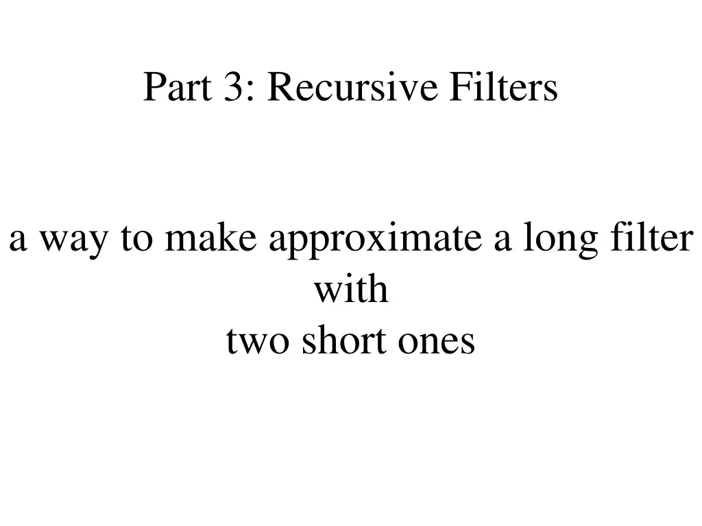 part 3 recursive filters