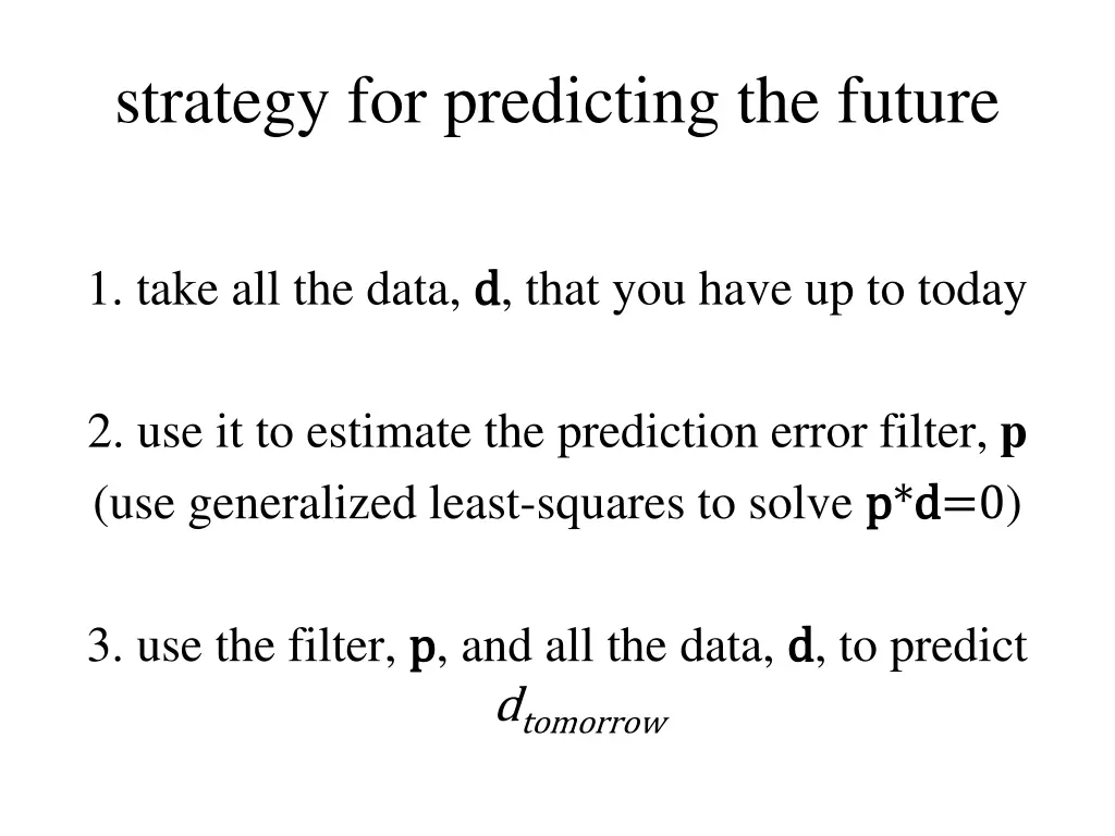 strategy for predicting the future