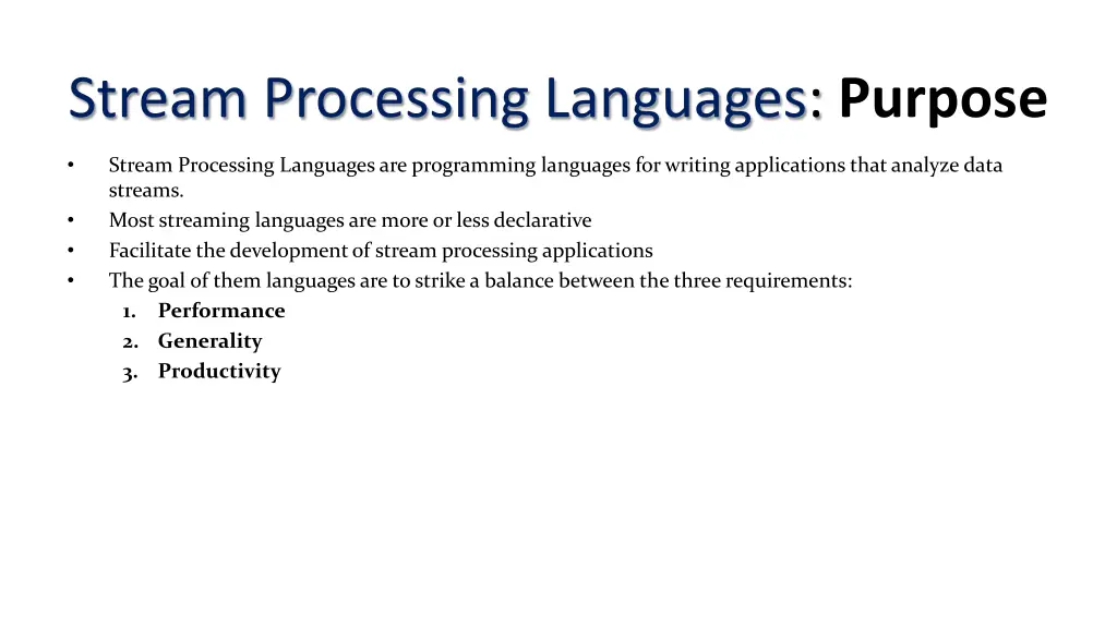 stream processing languages purpose