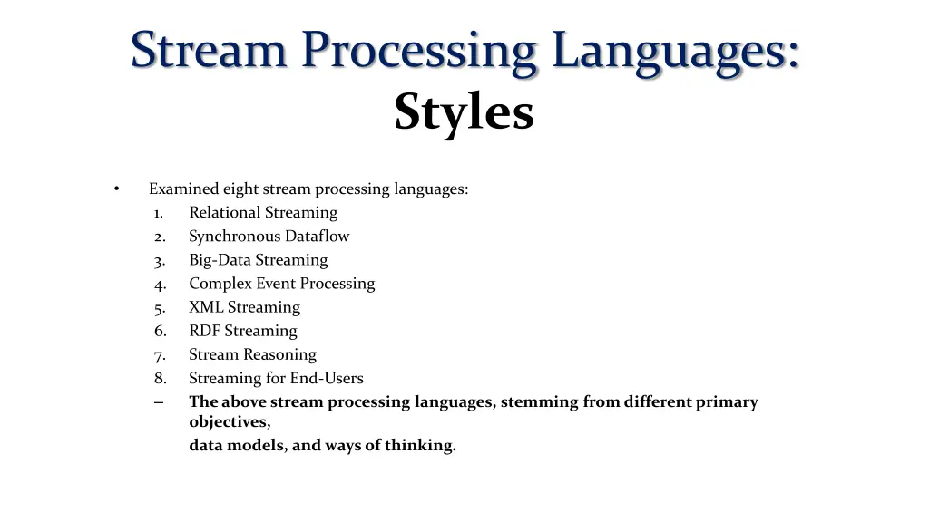 stream processing languages styles
