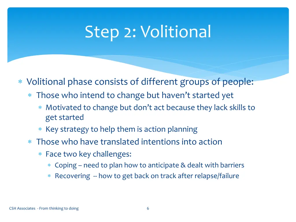 step 2 volitional