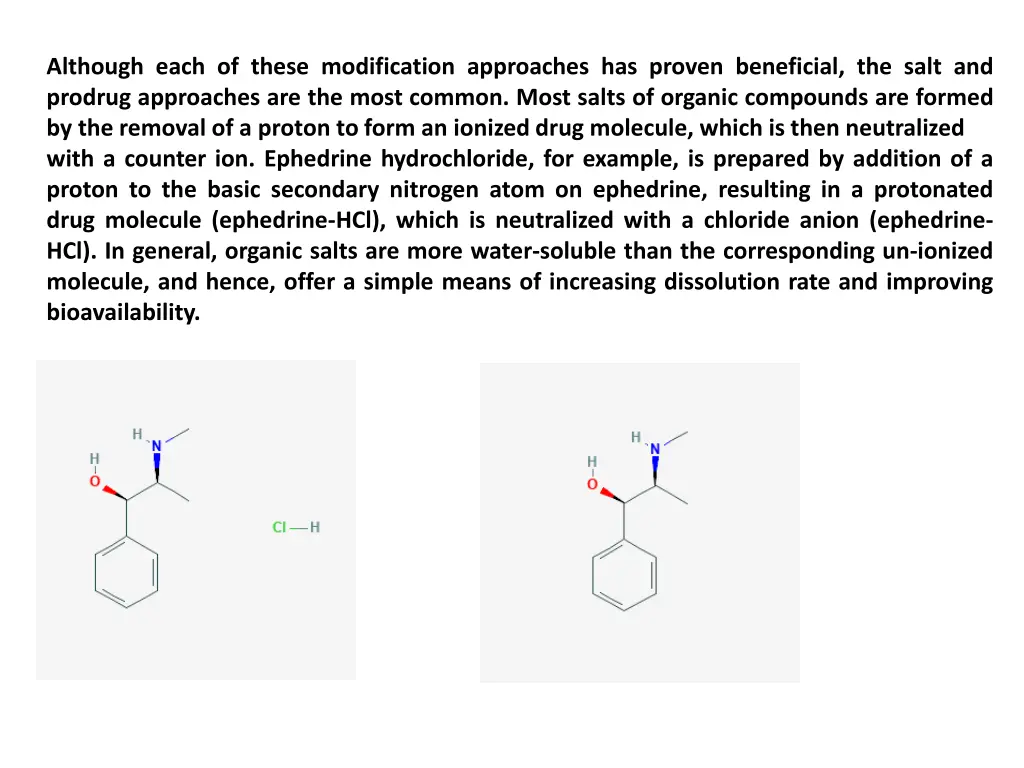 although each of these modification approaches