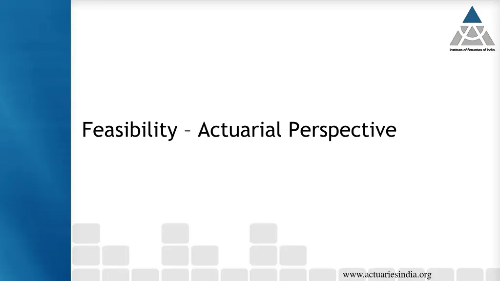 feasibility actuarial perspective