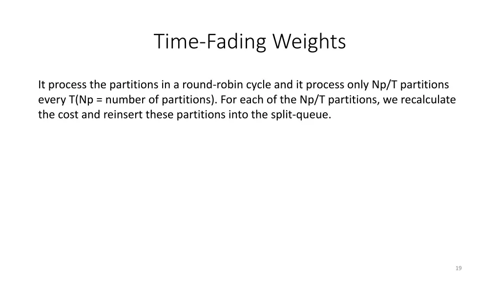 time fading weights 1