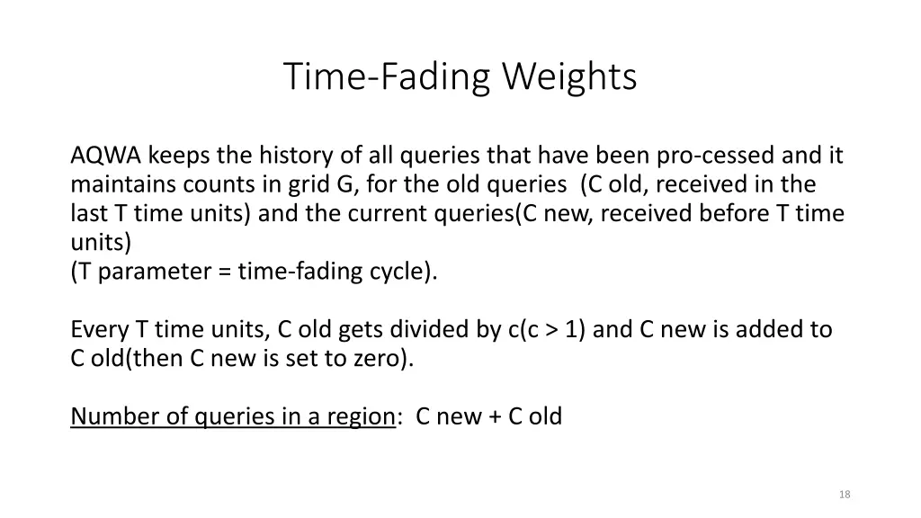 time fading weights