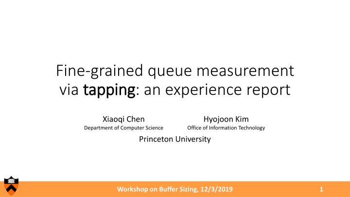 fine grained queue measurement via tapping